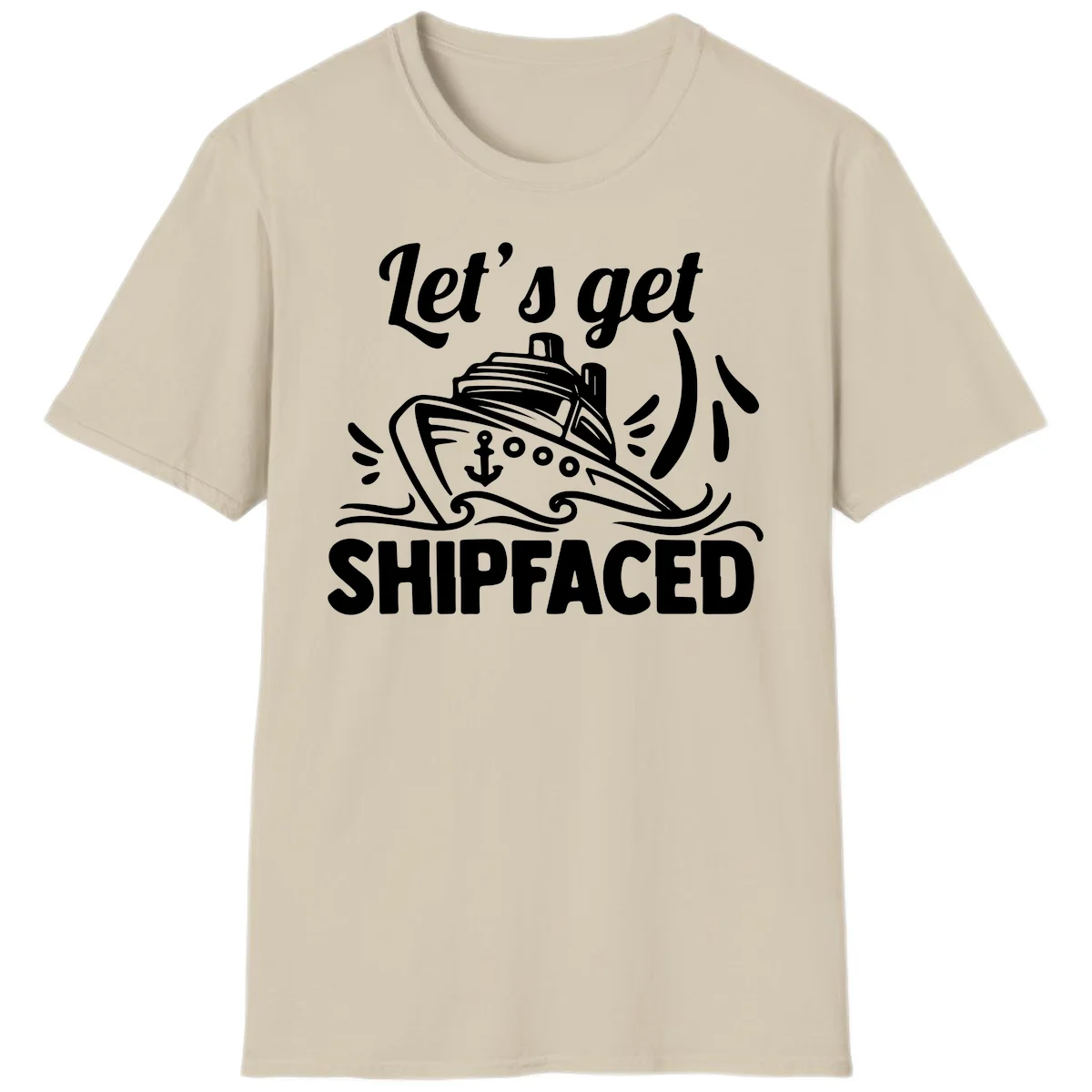 Let's Get Shipfaced T-Shirt in Sand