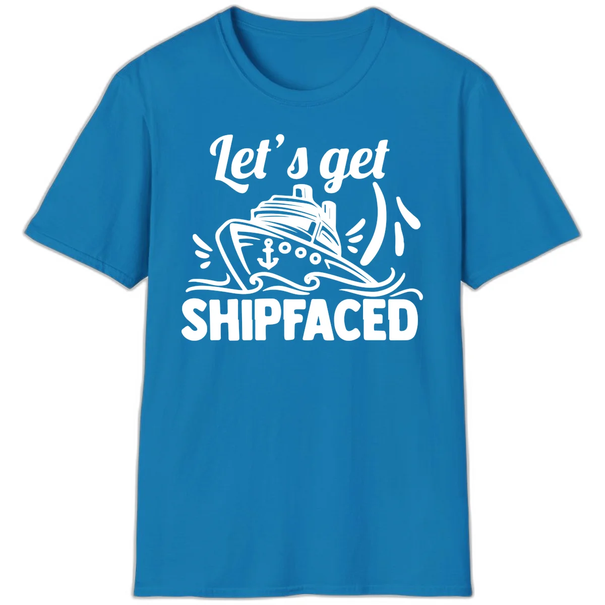 Let's Get Shipfaced T-Shirt in Sapphire