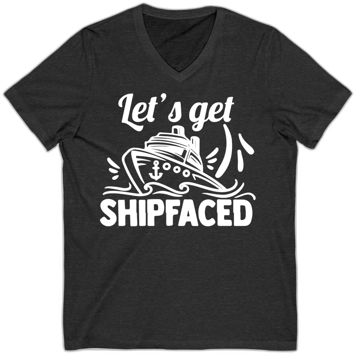 Let's Get Shipfaced V-Neck Tee in Dark Grey Heather