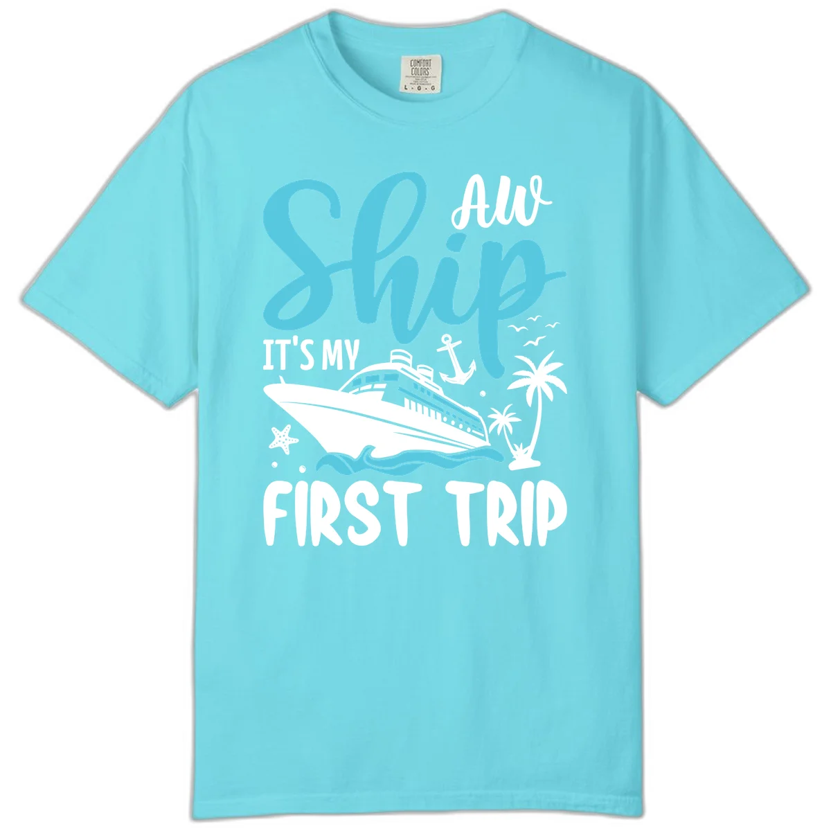 Ship It's My First Trip Comfort Color Tee in Lagoon Blue