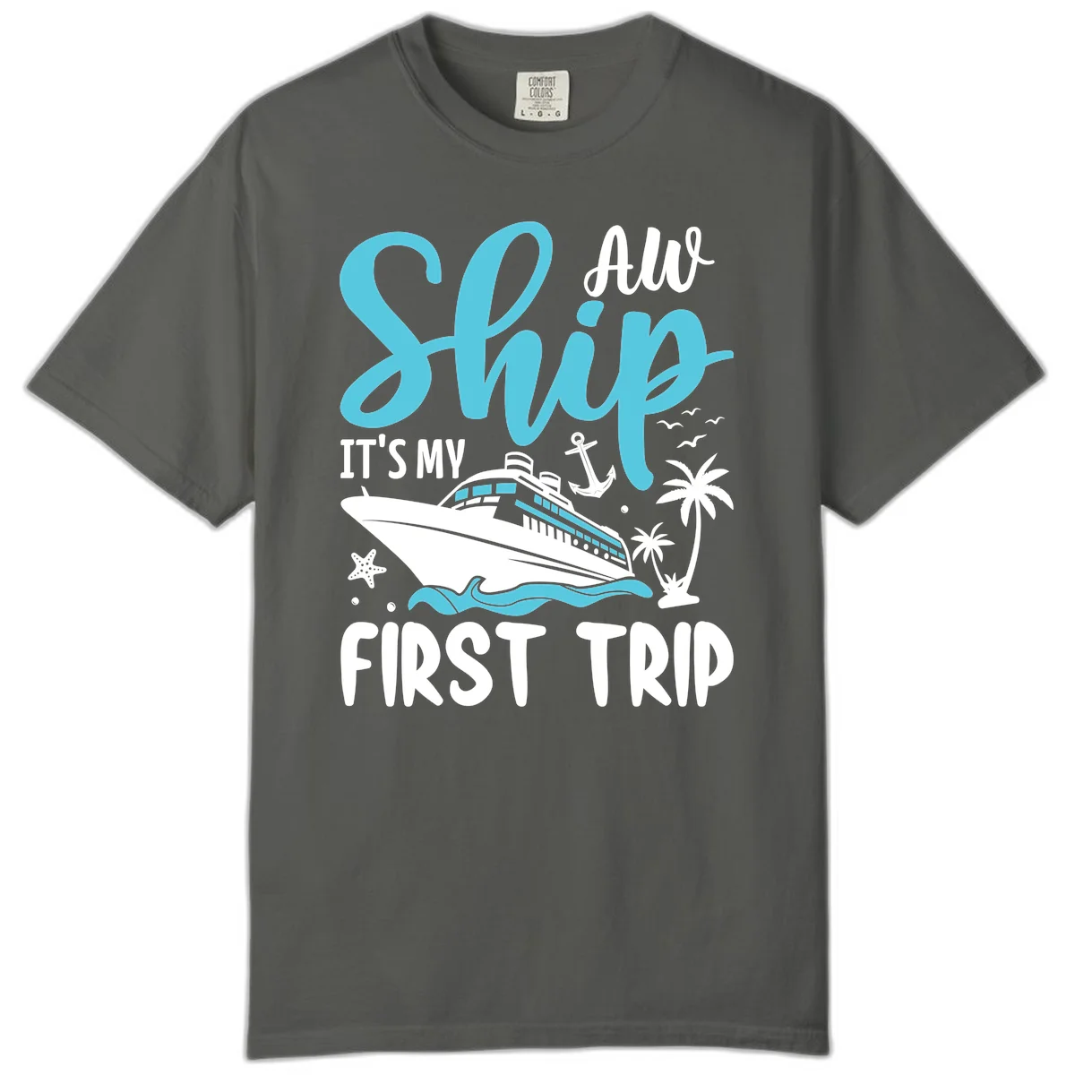 Ship It's My First Trip Comfort Color Tee in Pepper
