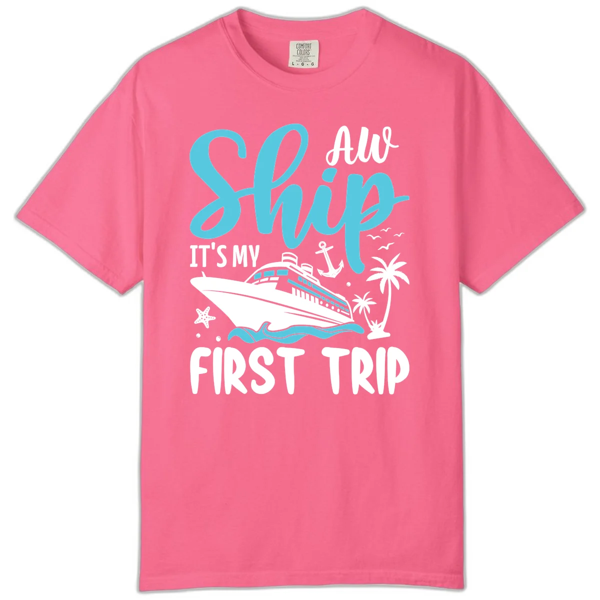 Ship It's My First Trip Comfort Color Tee in Crunchberry