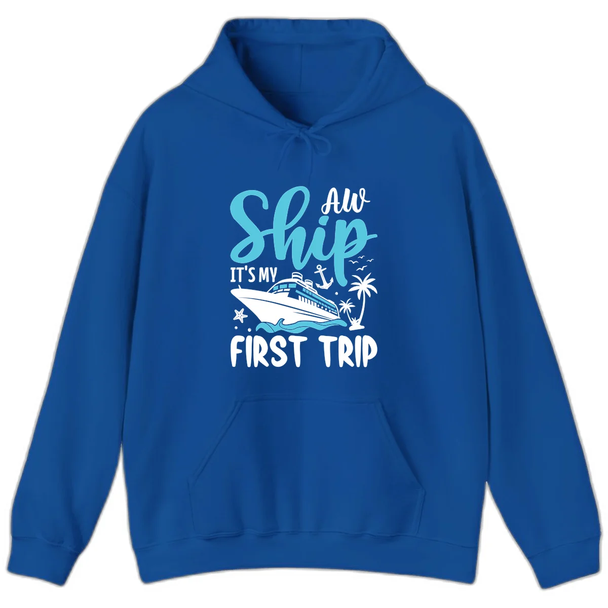 Ship It's My First Trip Hoodie in Royal