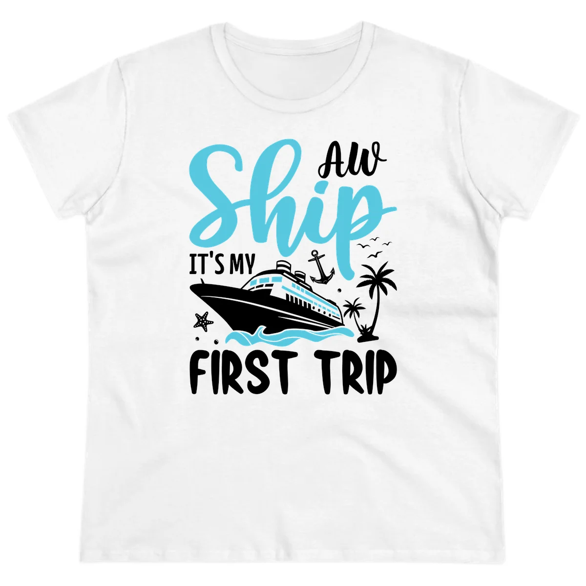 Ship It's My First Trip Ladies Tee in White