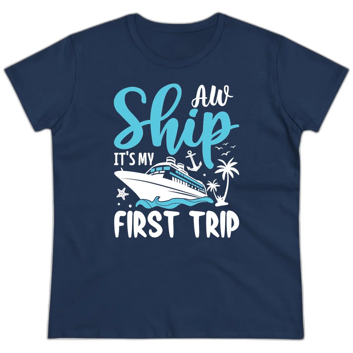Ship It's My First Trip Ladies Tee in Navy