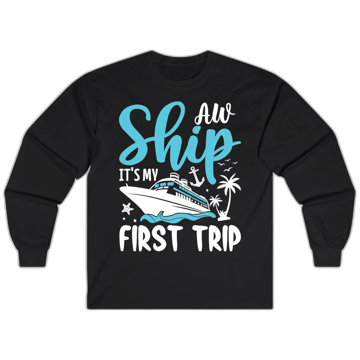 Ship It's My First Trip Long Sleeve Tee in Black