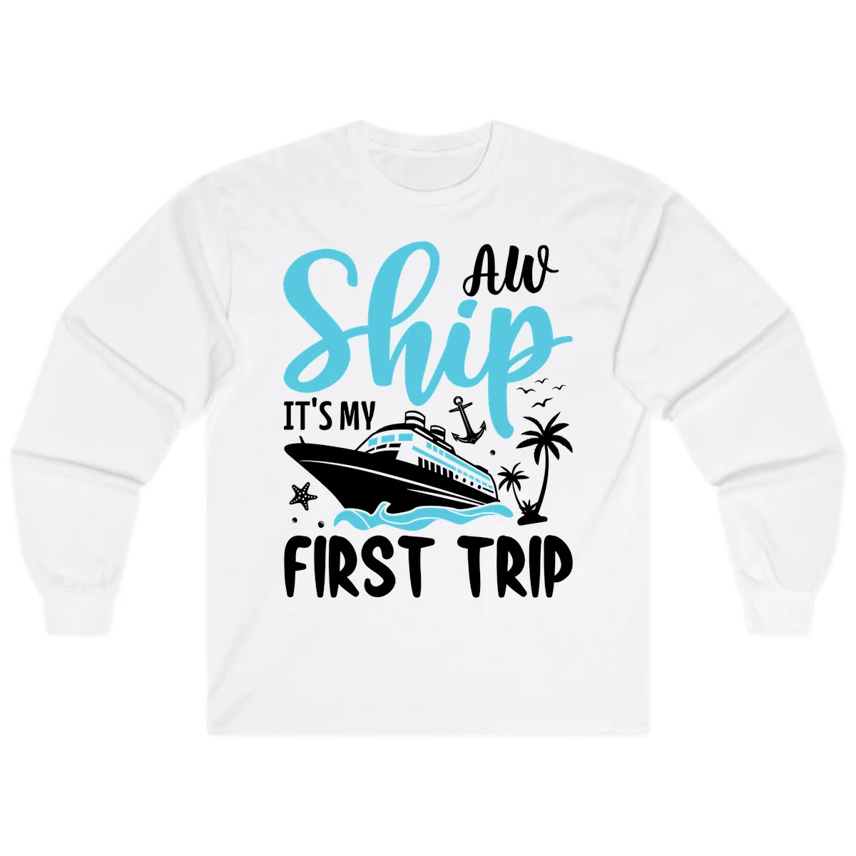 Ship It's My First Trip Long Sleeve Tee in White