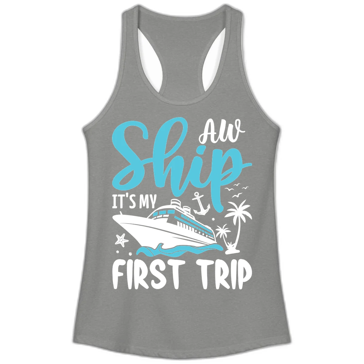 Ship It's My First Trip Ladies Tank in Heather Grey
