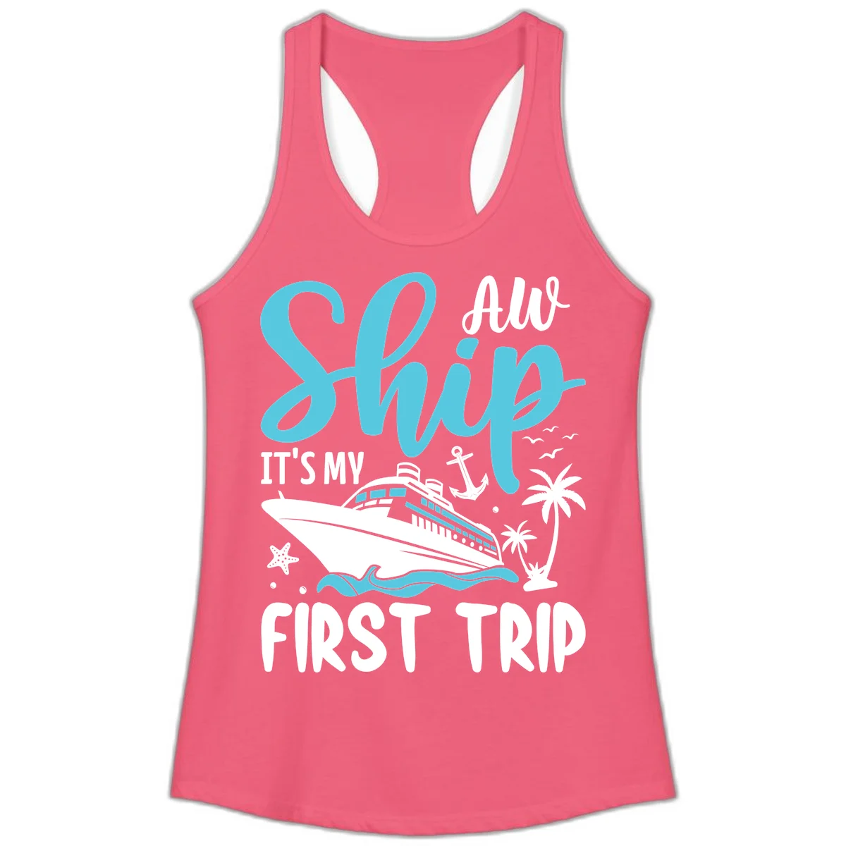 Ship It's My First Trip Ladies Tank in Hot Pink