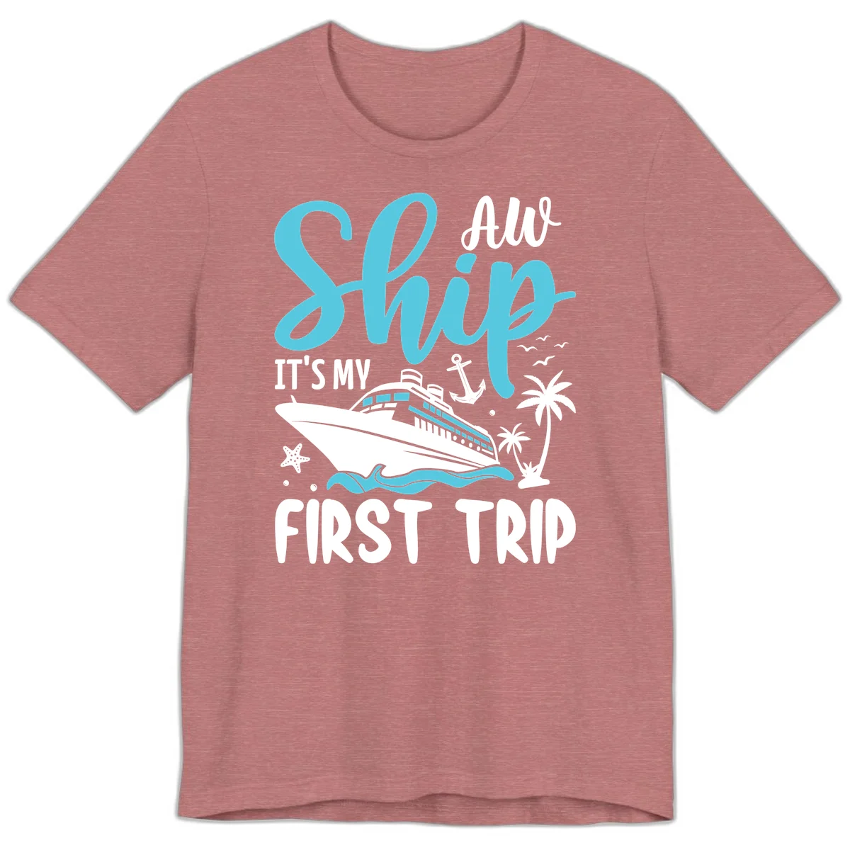 Ship It's My First Trip Premium T-Shirt in Heather Mauve