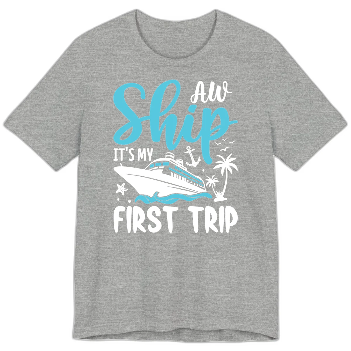 Ship It's My First Trip Premium T-Shirt in Athletic Heather