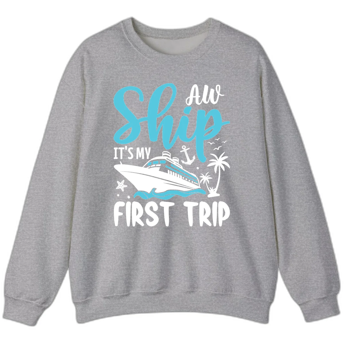 Ship It's My First Trip Sweatshirt in Sport Grey