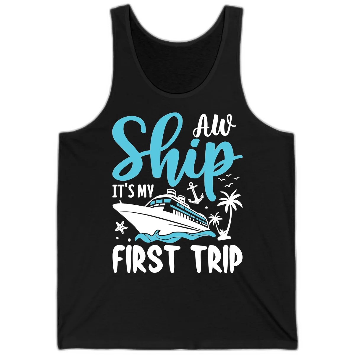 Ship It's My First Trip Tank Top in Black
