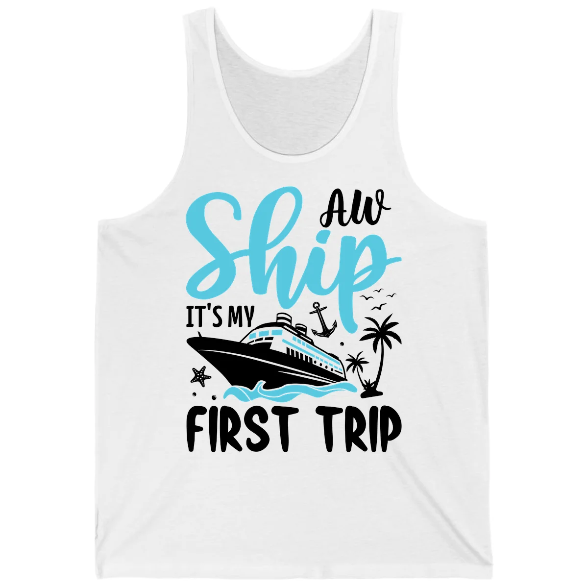 Ship It's My First Trip Tank Top in White