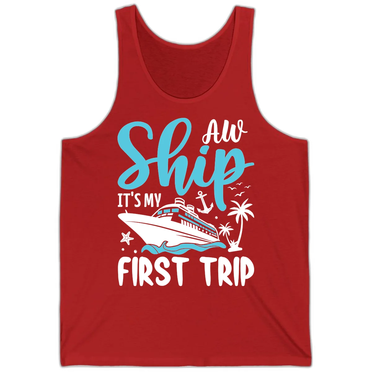 Ship It's My First Trip Tank Top in Red