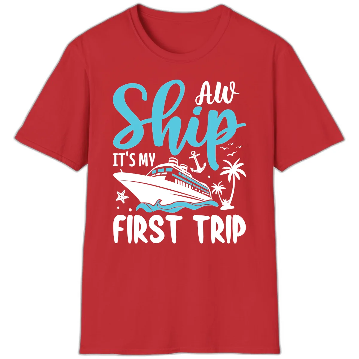 Ship It's My First Trip T-Shirt in Red