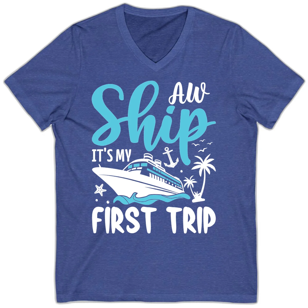 Ship It's My First Trip V-Neck T-Shirt in Heather True Royal
