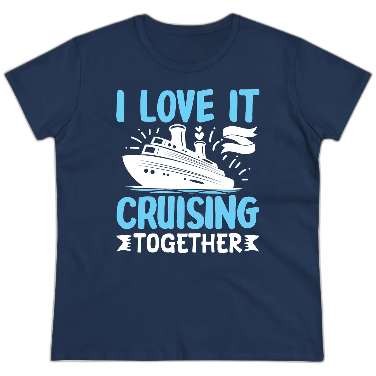 I Love It Cruising Together Ladies Tee in Navy