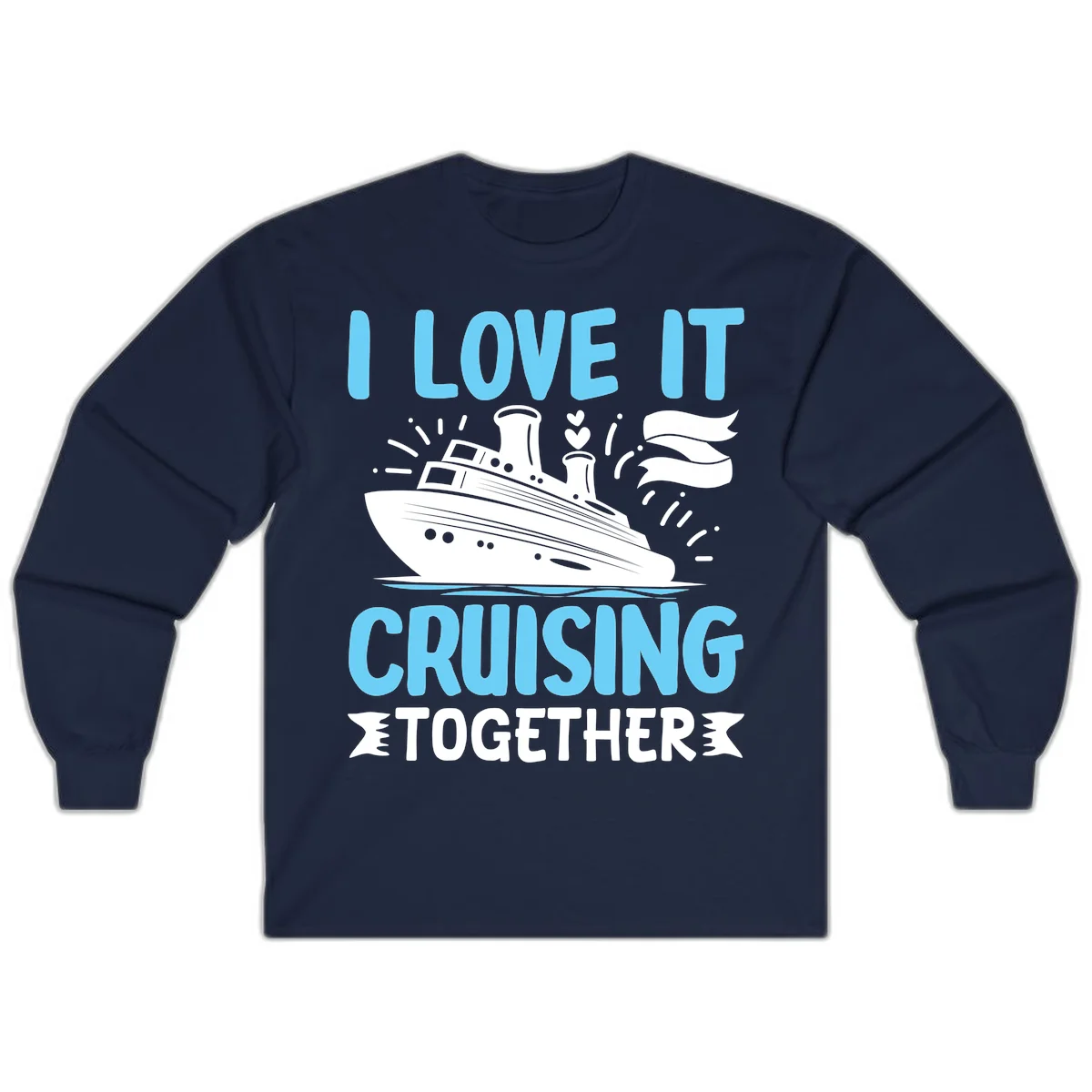 I Love It Cruising Together Long Sleeve Tee in Navy