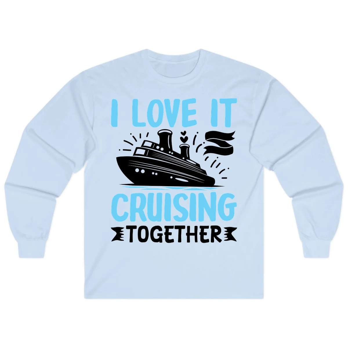 I Love It Cruising Together Long Sleeve Tee in Light Blue