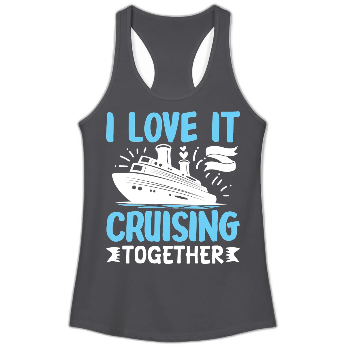 I Love It Cruising Together Ladies Tank in Solid Dark Gray