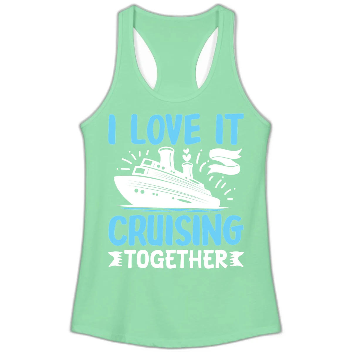 I Love It Cruising Together Ladies Tank in Solid Mint