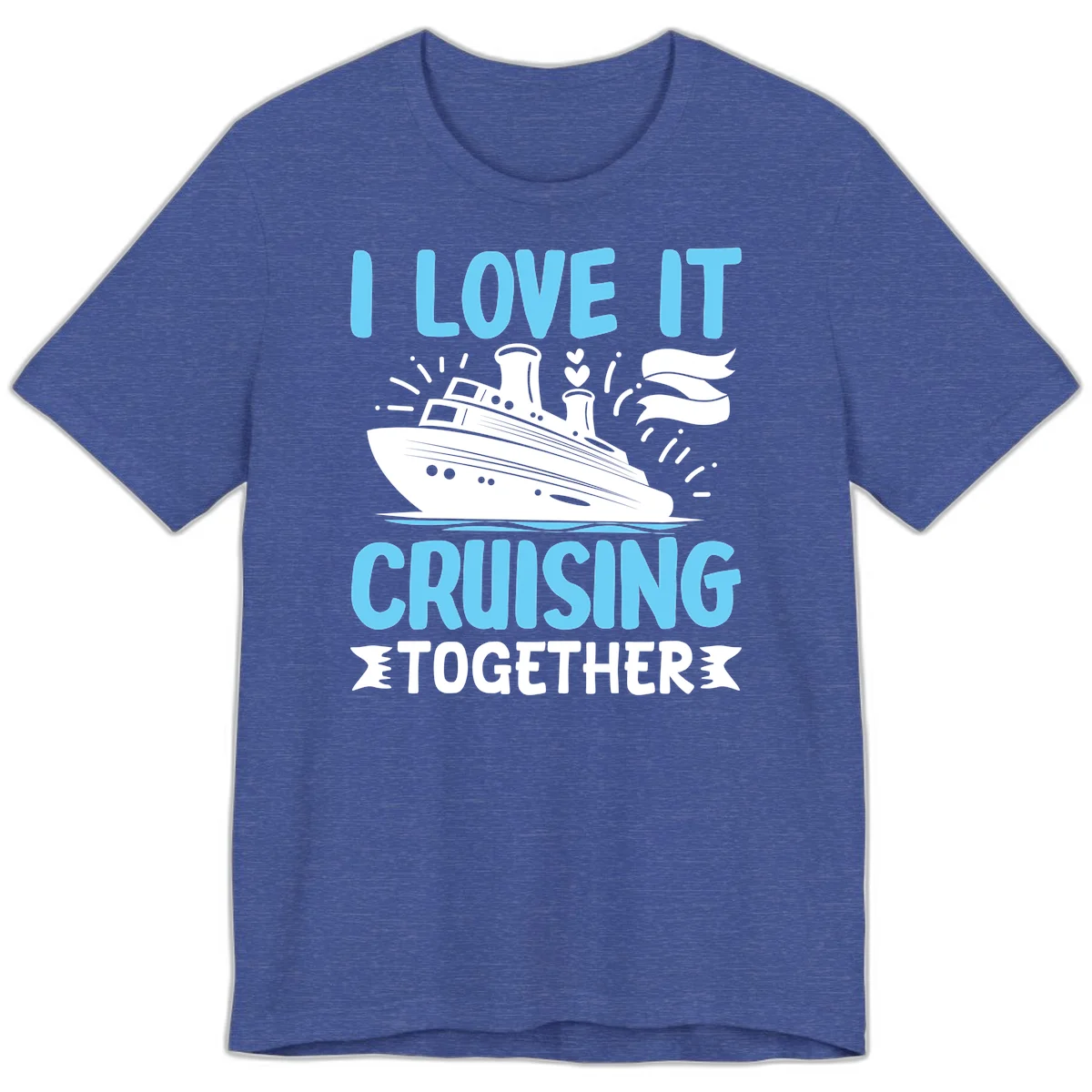 I Love It Cruising Together Premium T-Shirt in Heather True Royal