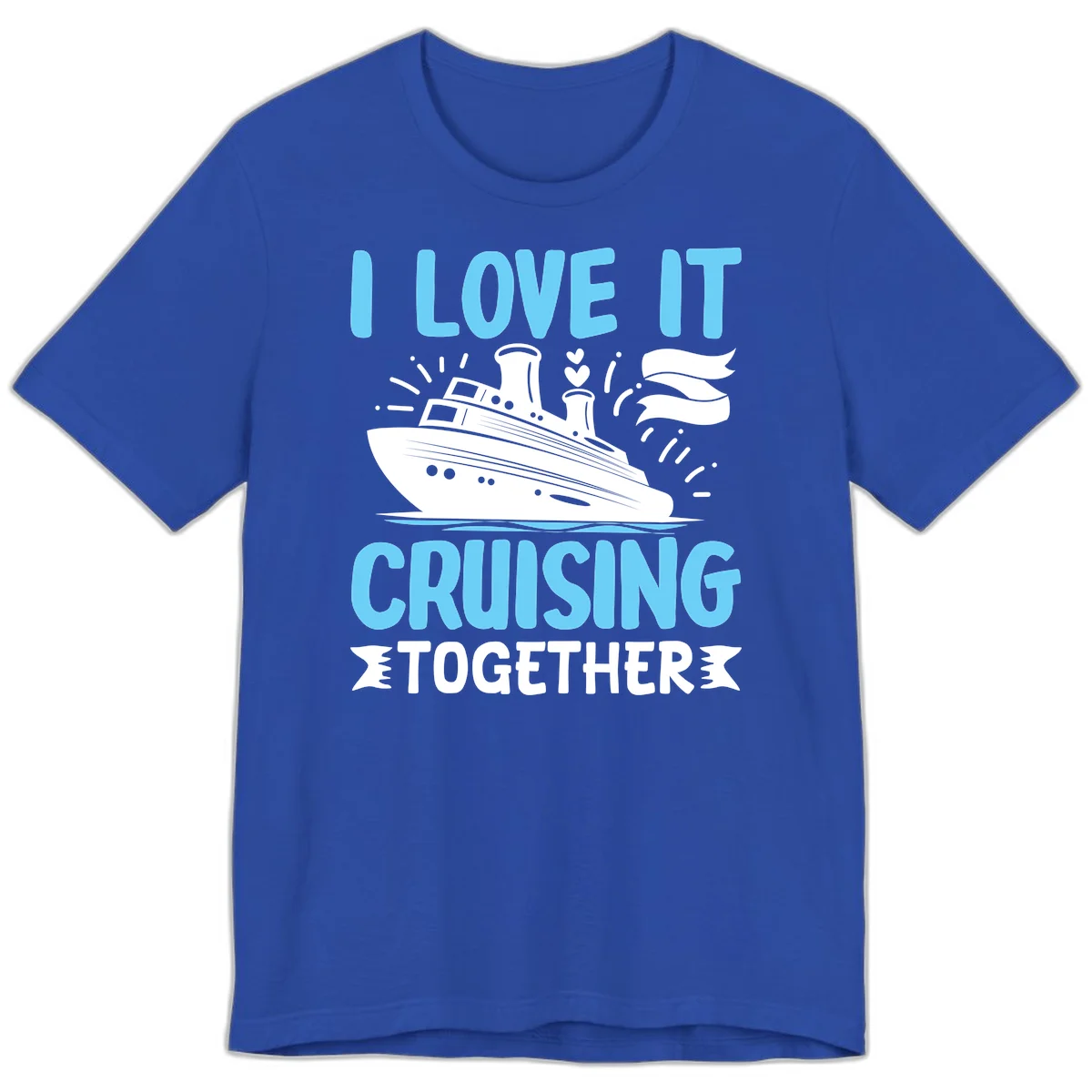 I Love It Cruising Together Premium T-Shirt in True Royal