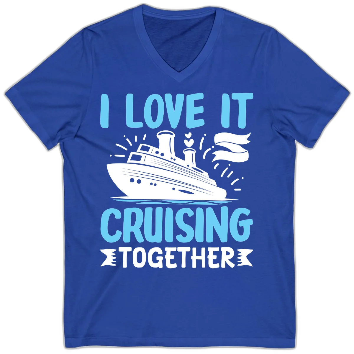 I Love It Cruising Together V-Neck Tee in True Royal