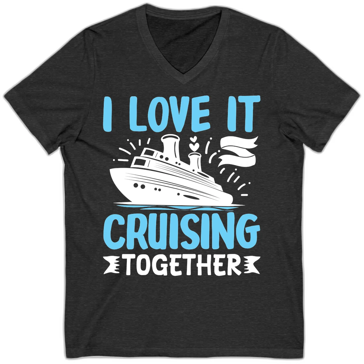 I Love It Cruising Together V-Neck Tee in Dark Grey Heather