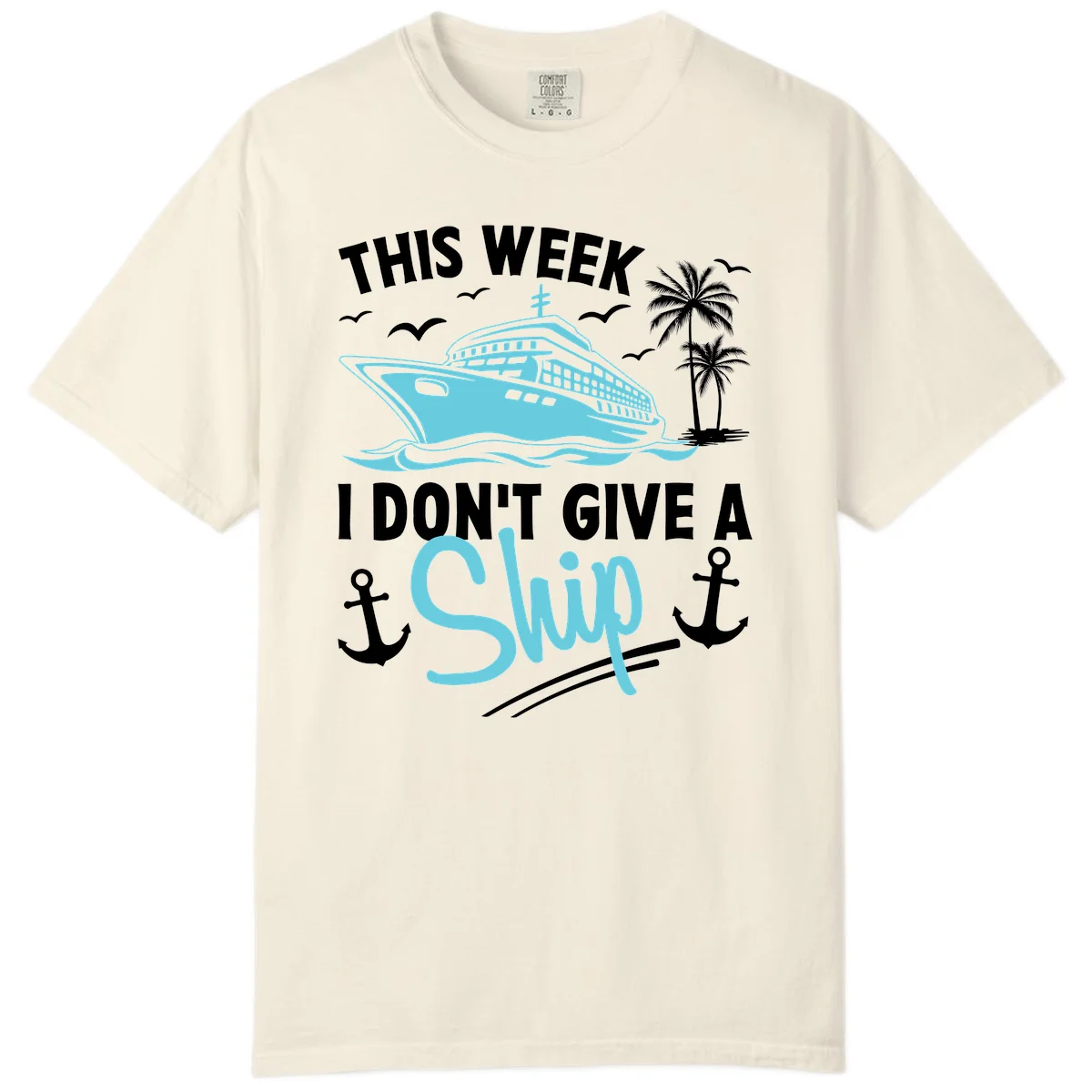 This Week I Don't Give A Swip Comfort Color in Ivory