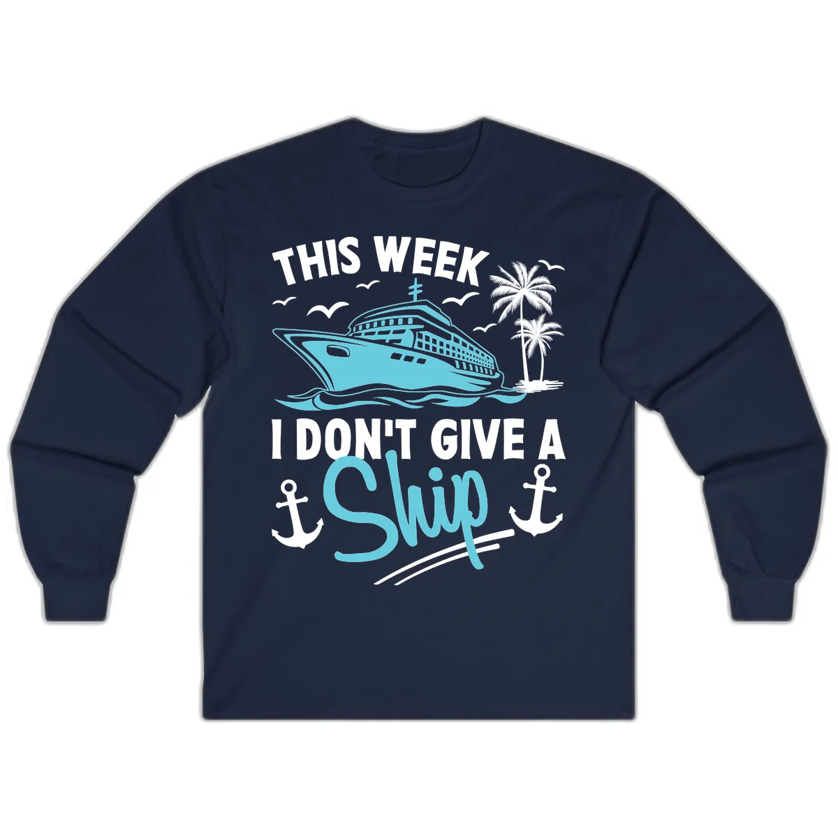 This Week I Don't Give A Swip Long Sleeve in Navy