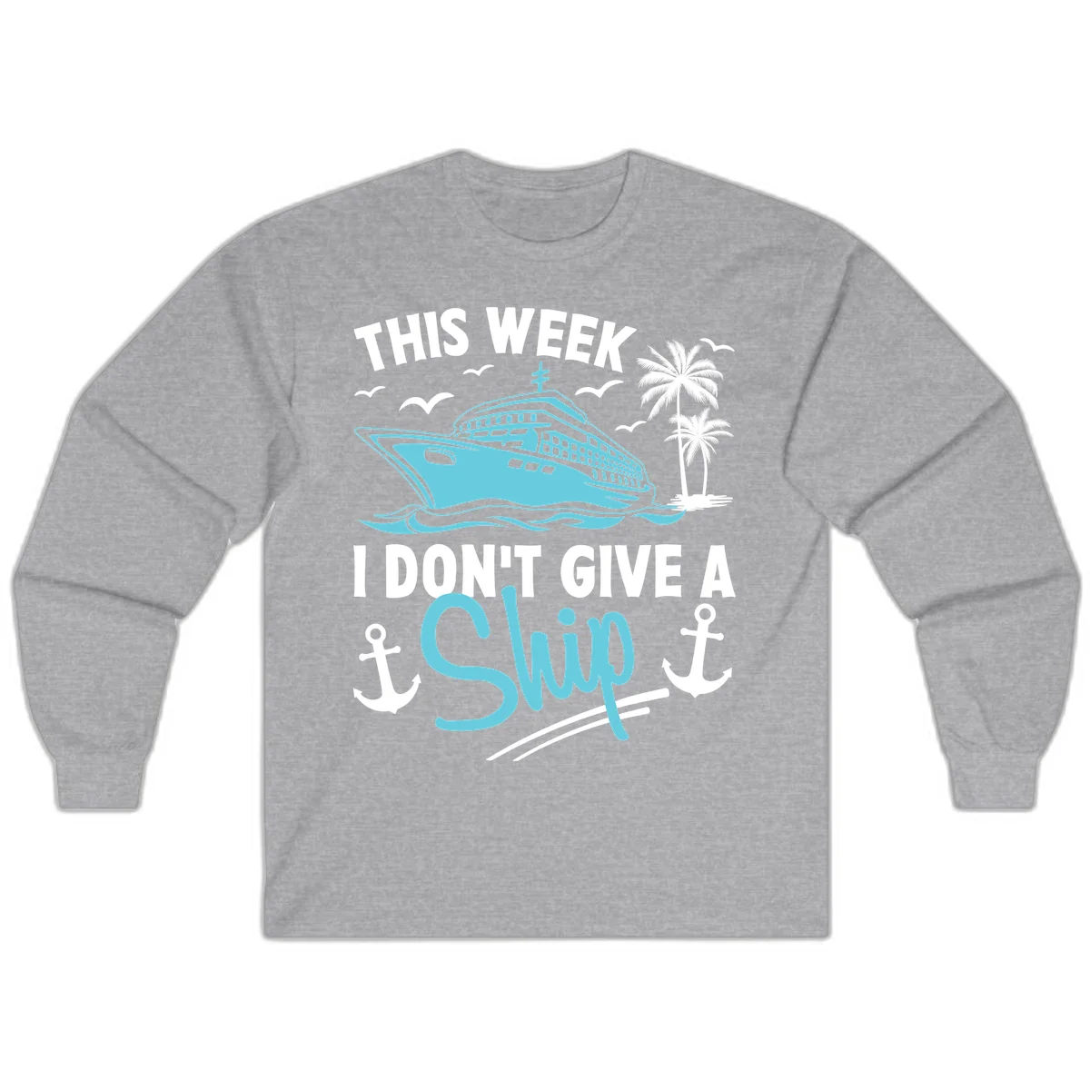 This Week I Don't Give A Swip Long Sleeve in Sport Grey