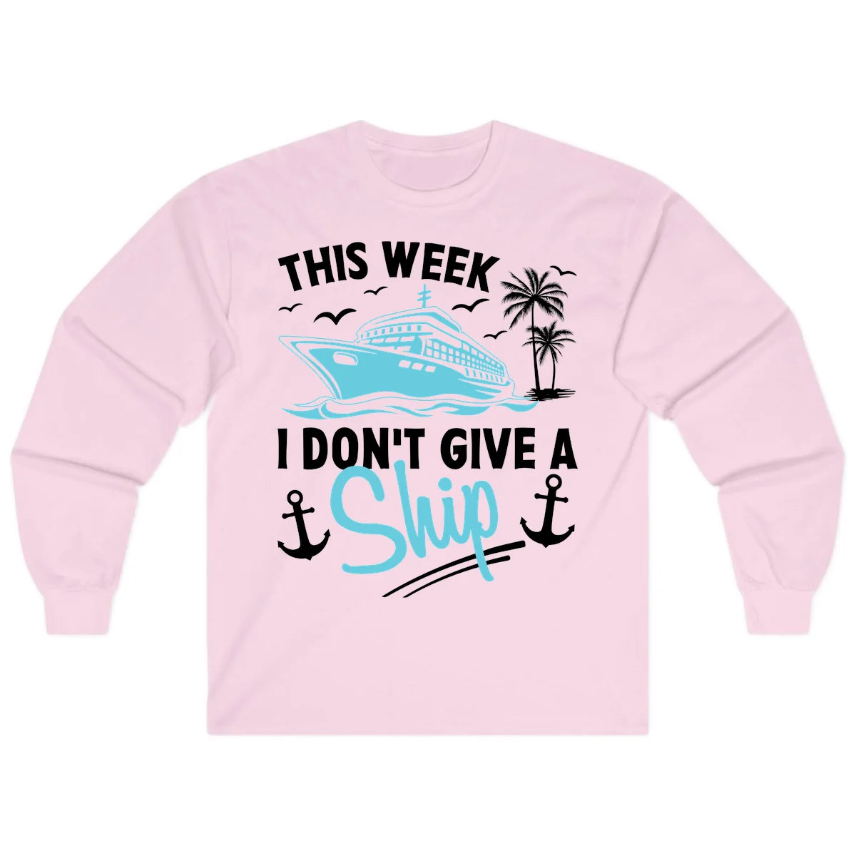 This Week I Don't Give A Swip Long Sleeve in Light Pink