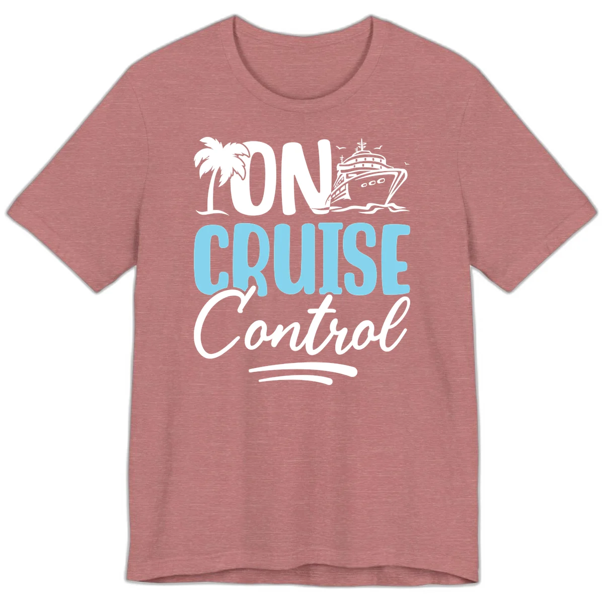 On Cruise Control Premium T-Shirt in Heather Mauve