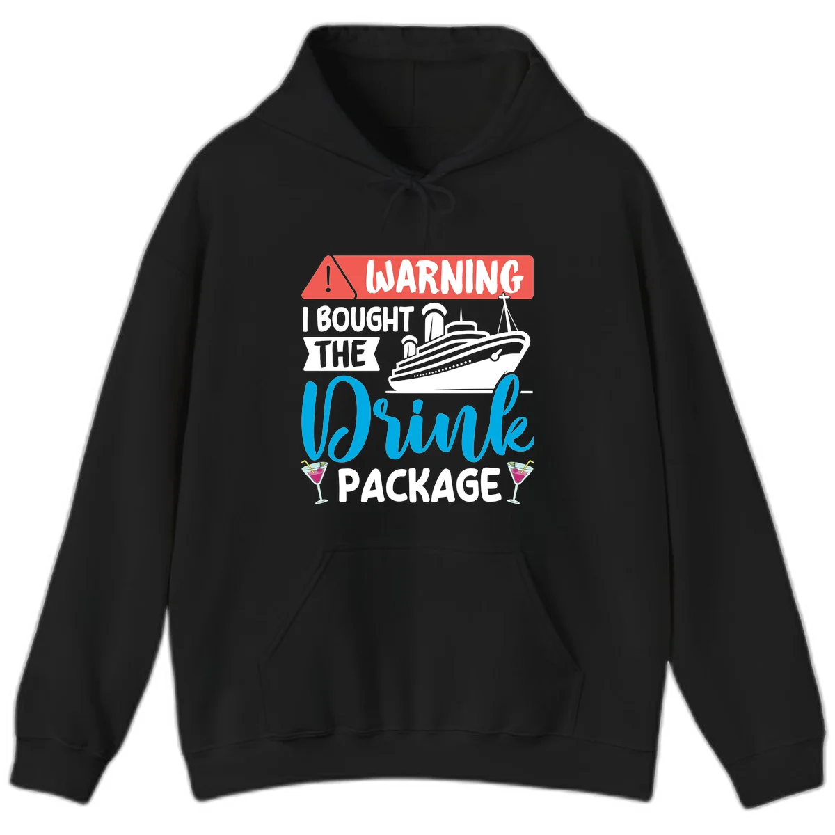 Warning I Bought The Cruise Wine Package Hoodie in Black