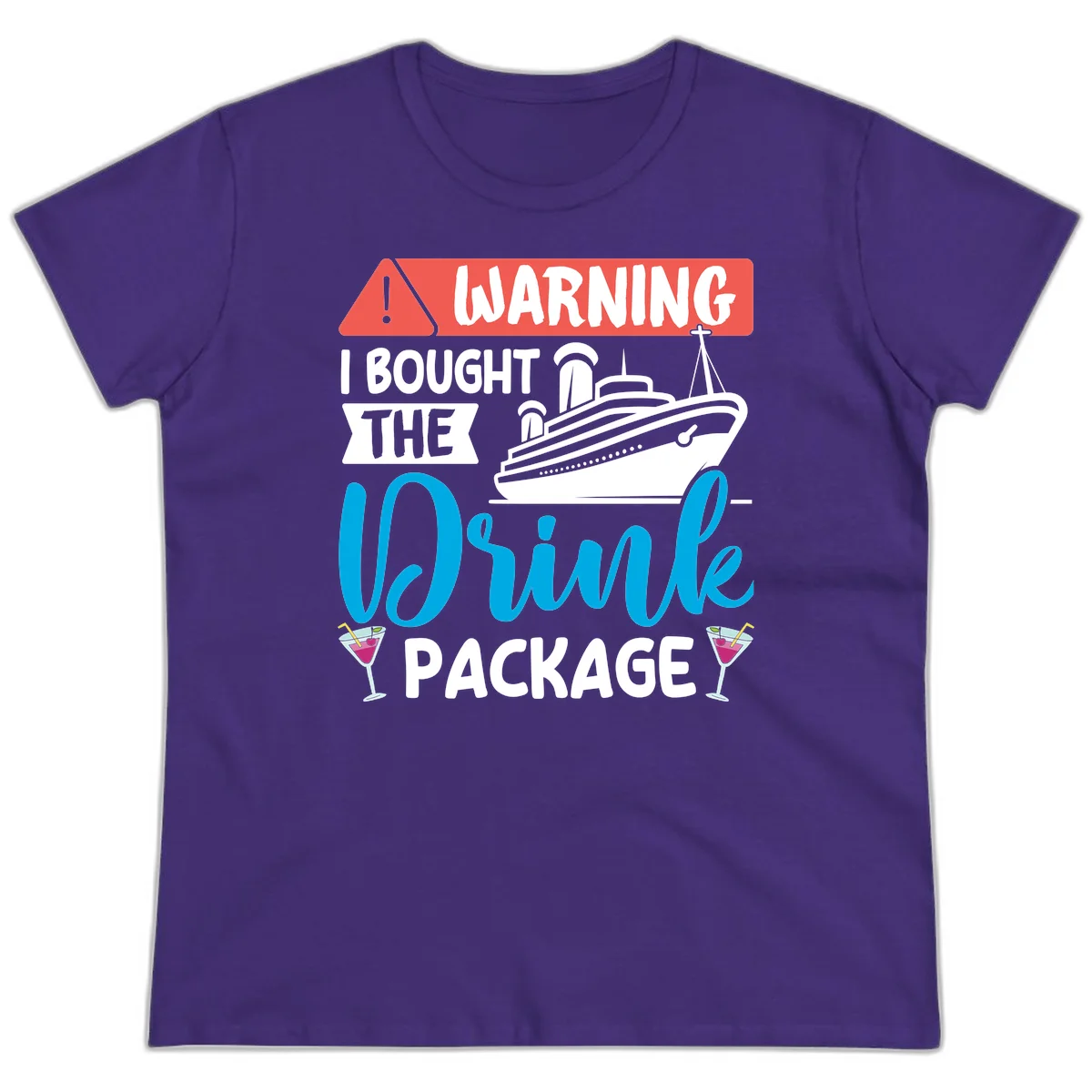 Warning I Bought The Cruise Wine Package Ladies Tee in Purple