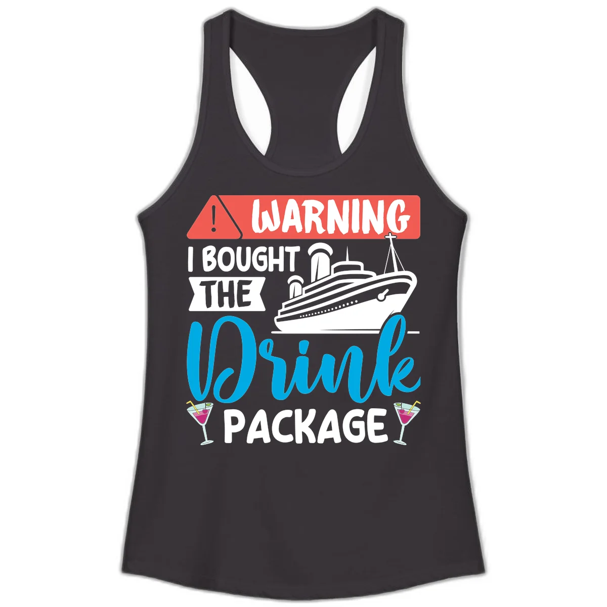 Warning I Bought The Cruise Wine Package Ladies Tank in Black