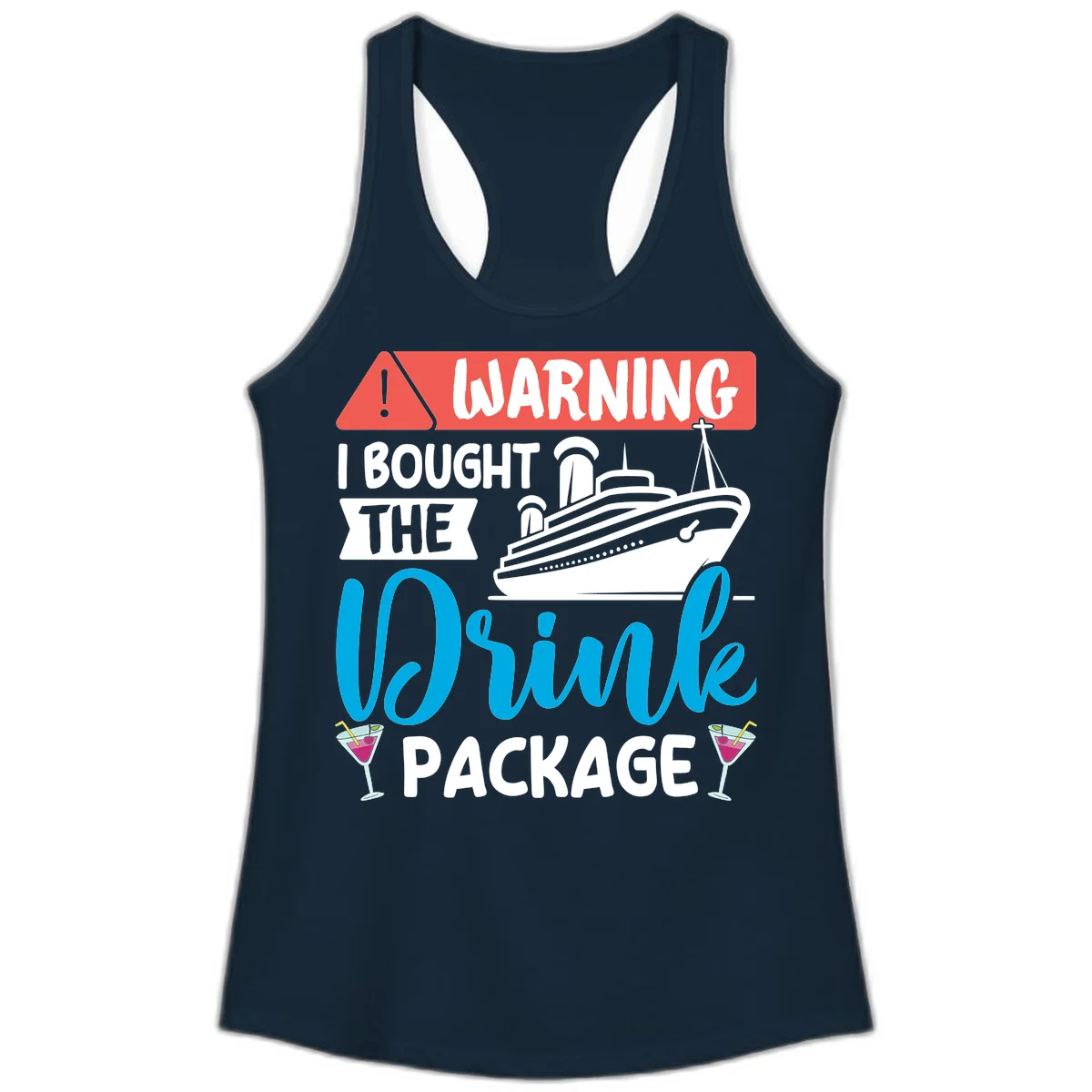 Warning I Bought The Cruise Wine Package Ladies Tank in Solid Midnight Navy