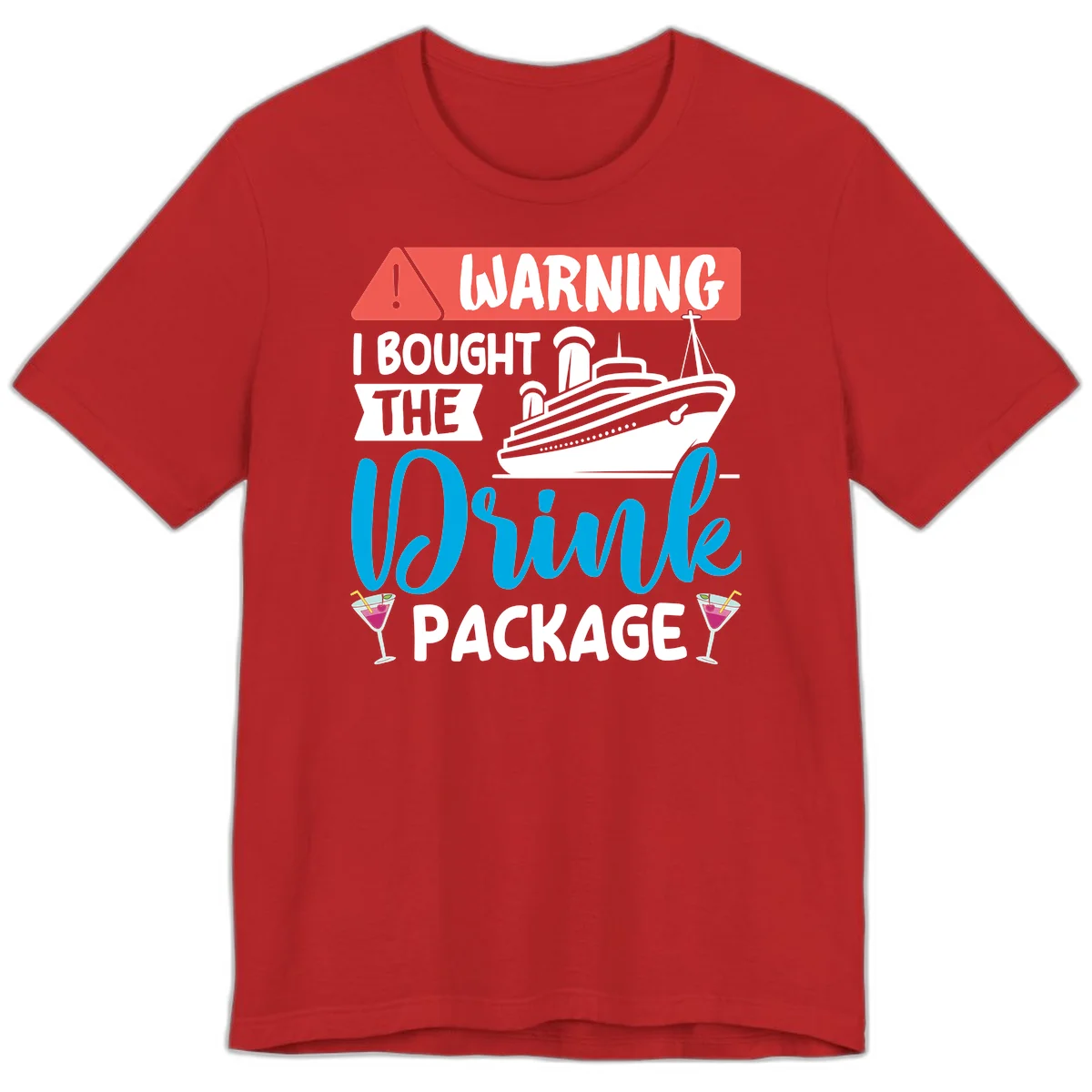 Warning I Bought The Cruise Wine Package Premium T-Shirt in Red