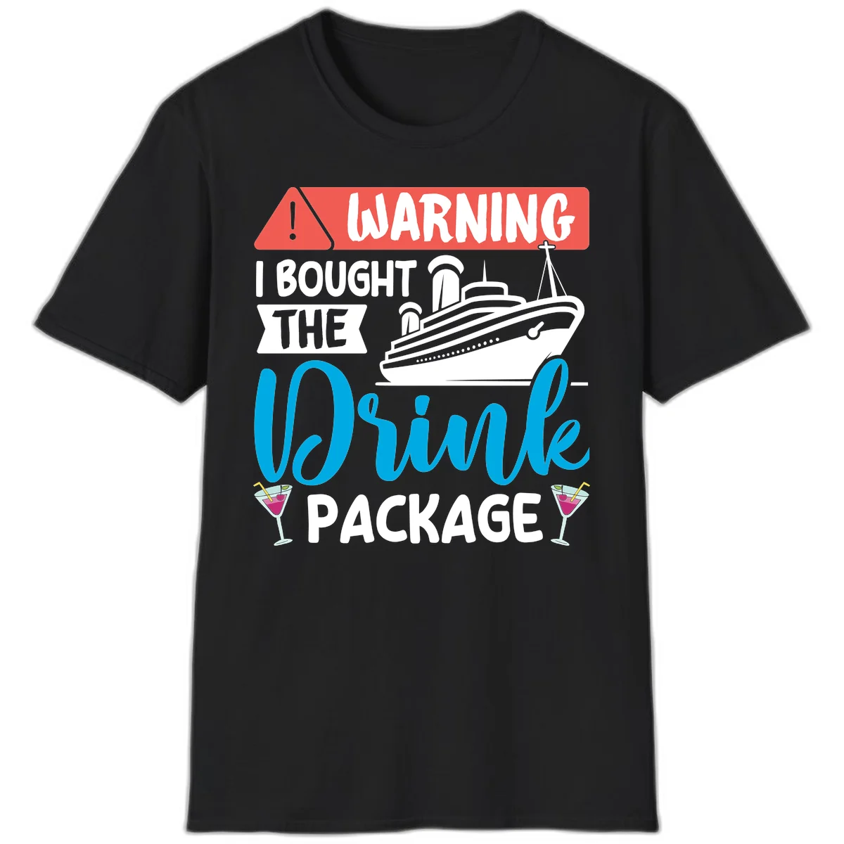 Warning I Bought The Cruise Wine Package T-Shirt in Black