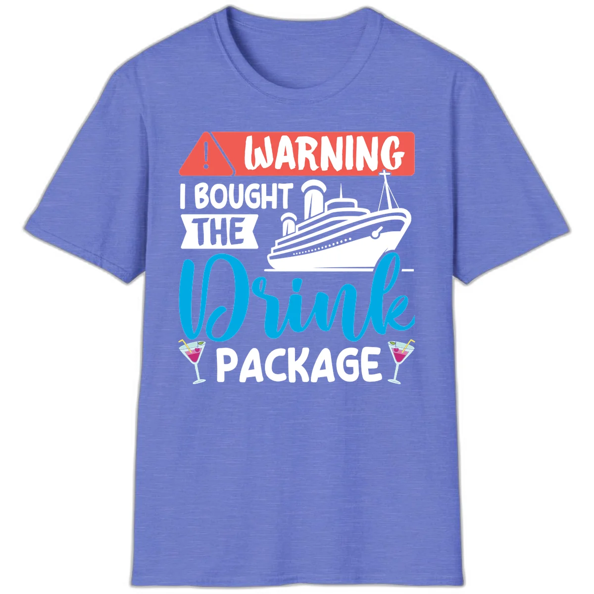 Warning I Bought The Cruise Wine Package T-Shirt in Heather Royal