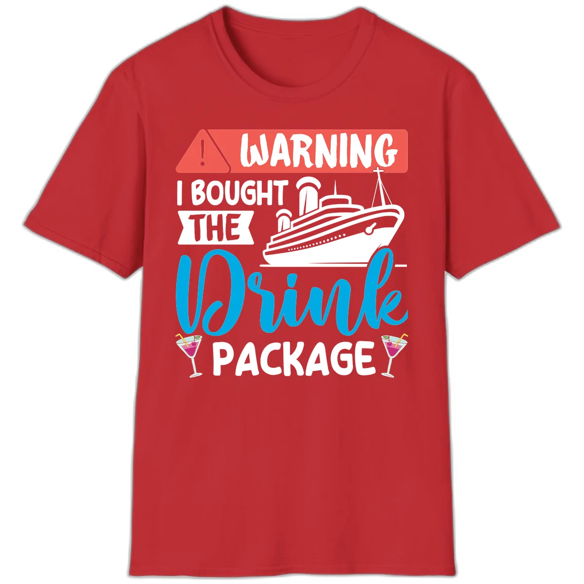 Warning I Bought The Cruise Wine Package T-Shirt in Red