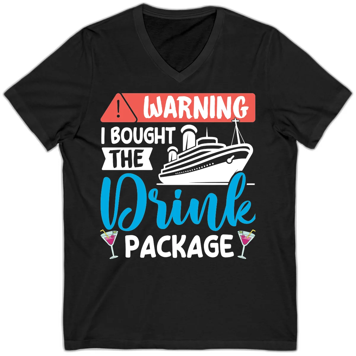 Warning I Bought The Cruise Wine Package V-Neck in Black
