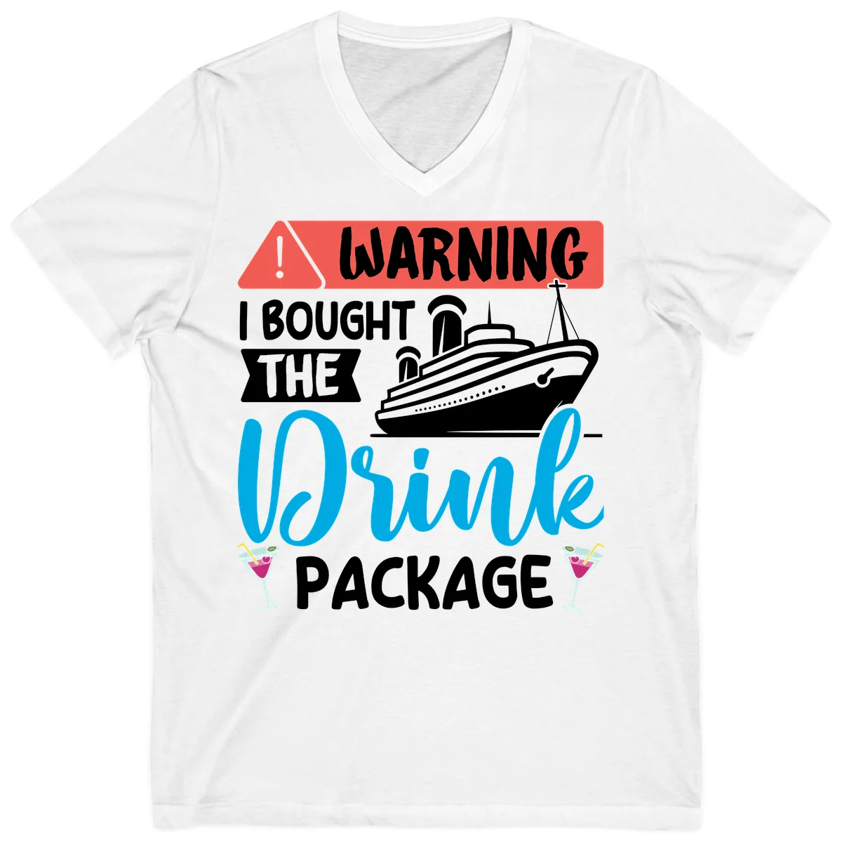 Warning I Bought The Cruise Wine Package V-Neck in White