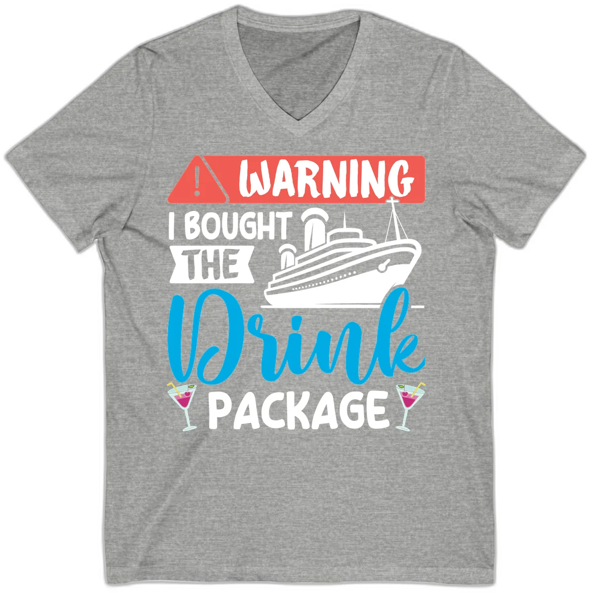 Warning I Bought The Cruise Wine Package V-Neck in Athletic Heather