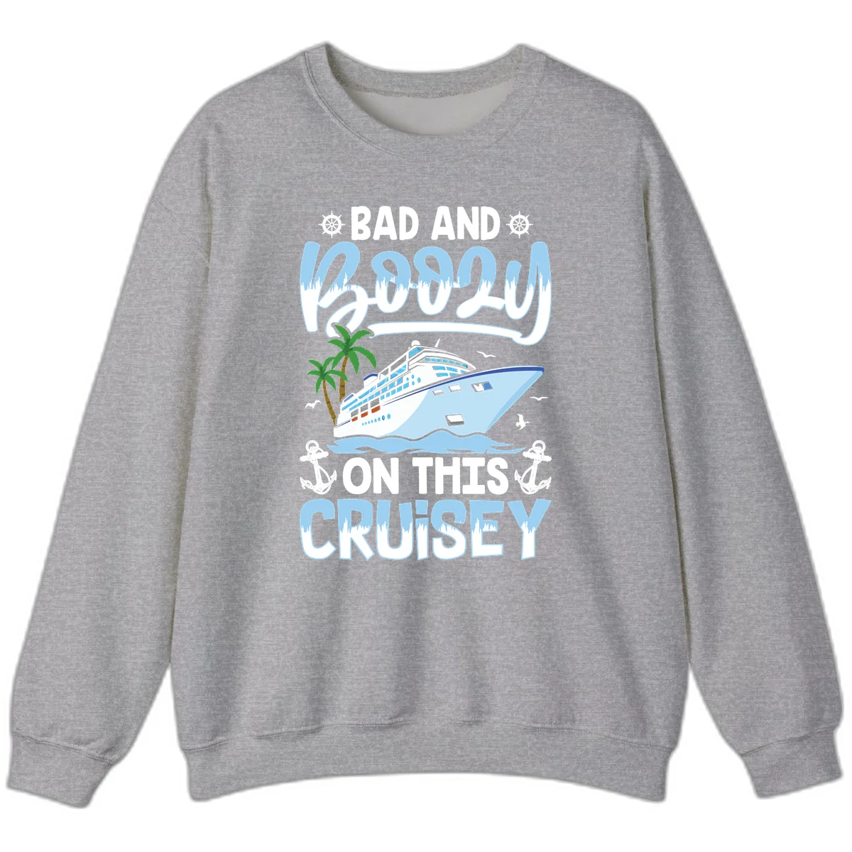 Bad And Knotty On This Cruise Sweatshirt in Sport Grey