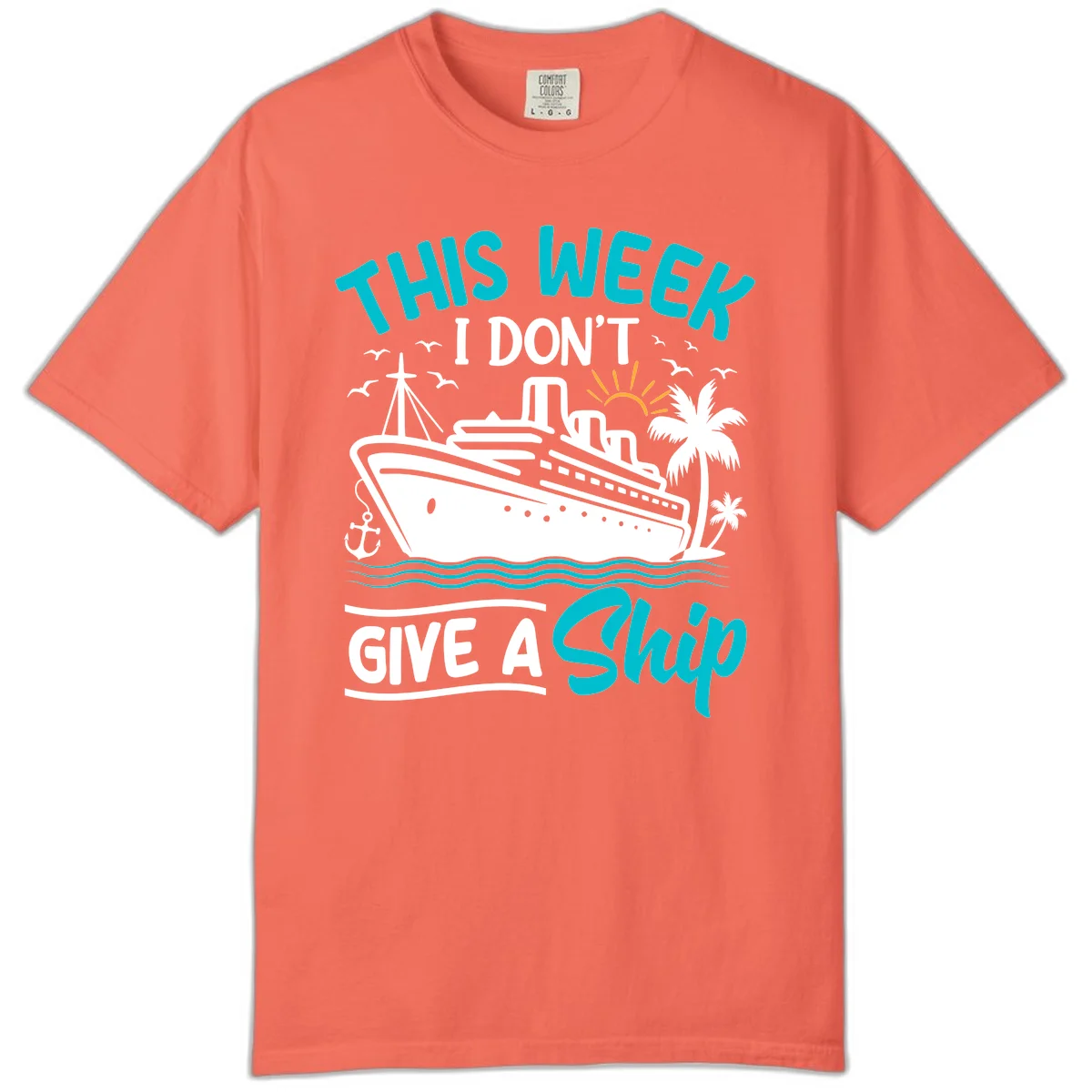 This Week I Don't Give A Ship Comfort Color in Bright Salmon