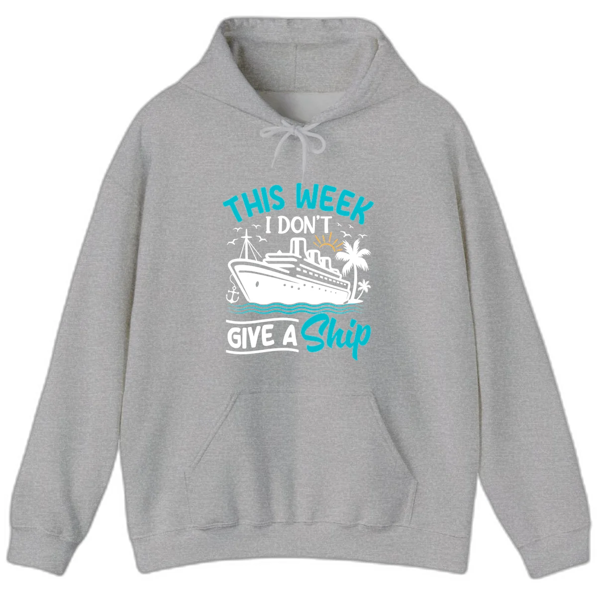This Week I Don't Give A Ship Hoodie in Sport Grey