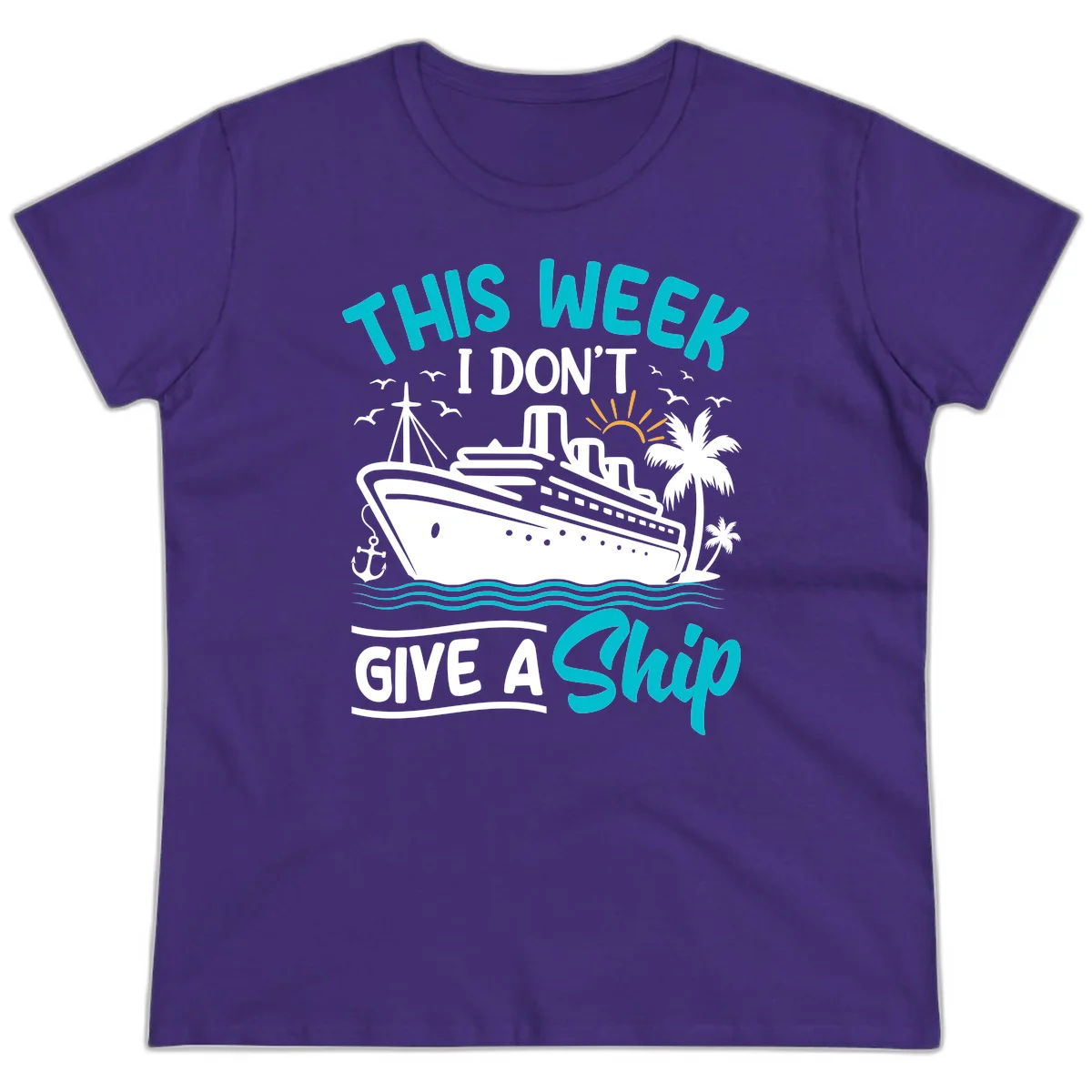 This Week I Don't Give A Ship Ladies Tee in Purple